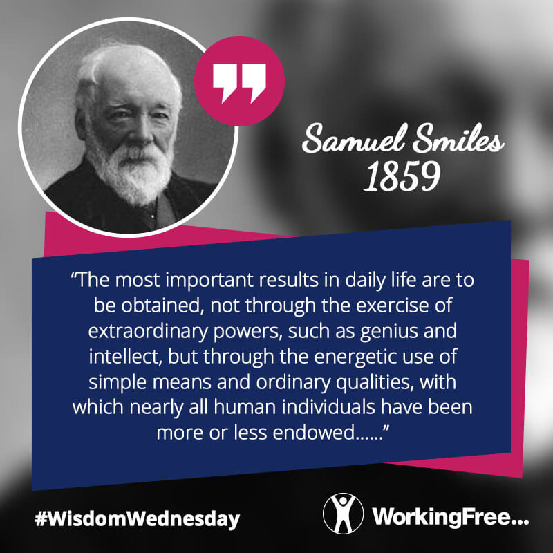 Samuel Smiles Working Free Ltd